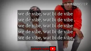 R2Bees- We Dey Vibe (official lyrics video)