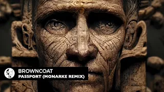 Browncoat - Passport (Monarke Remix)