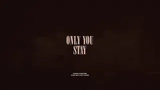 Only You / Stay