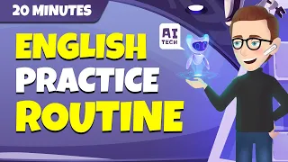 20 minutes English practice routine | AI technology | Improve your English with English Story