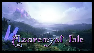 WORLD OF WARCRAFT MEDITATION - Azuremyst Isle - Fantasy Music Ambience 4K