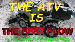 ATV the best for plowing snow.