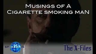 A Look at Musings of a Cigarette Smoking Man (X-Files)