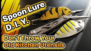 DON'T THROW YOUR OLD COOKING UTENSILS / DO IT YOURSELF SPOON LURE