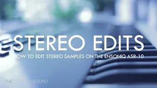 How to Edit Stereo Samples on Ensoniq ASR-10 Sampler