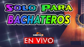 SOLO PARA BACHATEROS ''EN VIVO'' Mas de 100 Bachatas Exitos AUDIO HD #bachataenvivo #mixbachata