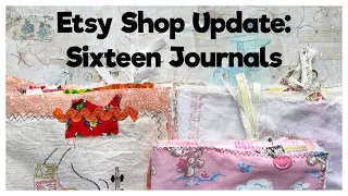 Fabric Journals: Junk Journals Flip Through: Etsy Shop Update: