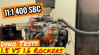 400 SBC Chevy - 1.5 OR 1.6 Rockers What will make more power?? Dyno tests Last Episode of the build