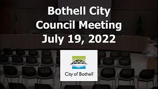 Bothell City Council Meeting - July 19, 2022