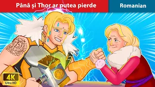 Până și Thor ar putea pierde ⚡ THOR In Romanian 🍁 WOA Fairy Tales Romanian