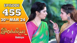 Ilakkiya Serial | Episode 455 | 30th Mar 2024 | Shambhavy | Nandan | Sushma Nair