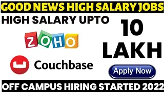 Off campus hiring 2022 | ZOHO and COUCHBASE | 10 LPA salary | Complete hiring process | Apply ASAP