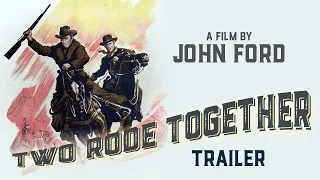 TWO RODE TOGETHER (Masters of Cinema) New & Exclusive HD Trailer