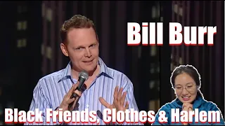 Bill Burr - Friends, Clothes & Harlem - REACTION