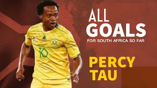 PERCY TAU All Goals for South Africa