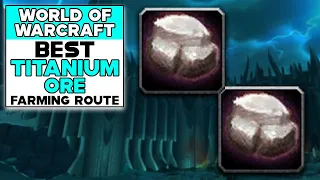 WORLD OF WARCRAFT CLASSIC BEST TITANIUM ORE FARMING ROUTE