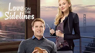 Love On The Sidelines - Full Movie | Romantic Drama | Great! Romance Movies