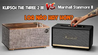 Loa Klipsch The Three II (2) Đại Chiến Loa Marshall Stanmore II  | LOA NÀO HAY HƠN???