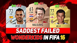 SADDEST FAILED WONDERKIDS & great players in FIFA 16 WHERE ARE THEY NOW💔😭ft.JESÉ,HALILOVIC,DELE ALLI
