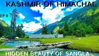 Hidden Beauty of Sangla यहां आ कर कश्मीर को भूल जाओगे |Sangla Valley Himachal Pradesh #sanglavalley