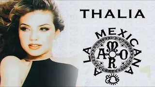 Thalía - Amor A La Mexicana Megamix By IgnisFire