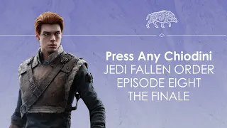 Let's Play Jedi Fallen Order Episode eight - THE FINALE - Press Any Chiodini