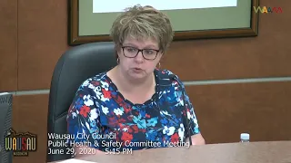 Wausau City Council Public Health & Safety Committee Meeting Pt. 1 - 6/29/21