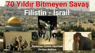 70 Yıldır Bitmeyen Savaş Filistin - İsrail | Kırılma Noktası