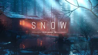 Snow | Future Garage mix | 1 hour