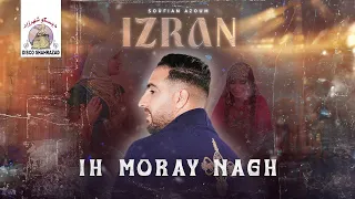 Soufian Azoum - Ih Moray Nagh "IZRAN" (Official Lyric Video)