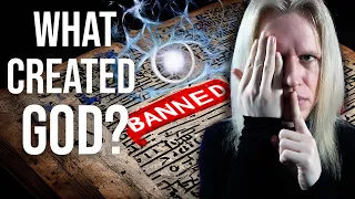 What Created GOD? BANNED Book Reveals Dark TRUTH...