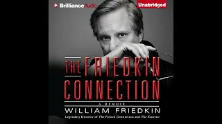 The Friedkin Connection Audiobook (Part 6)