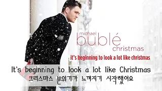 한글가사/It's Beginning To Look A Lot Like Christmas - Michael Bublé (Lyrics Eng/kor)