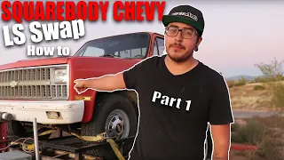 HOW TO LS SWAP A SQUARE BODY CHEVY -Part 1