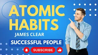 Atomic Habits how to acquire good habits by James Clear (Summarized)