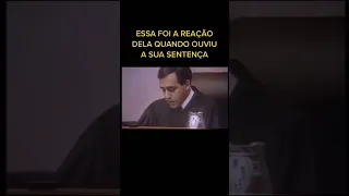 SERIAL KILLERS REAGINDO A SUA SENTENÇA