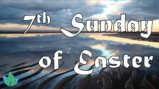 Ascension & Seventh Sunday of Easter | May 12th | 10am | Liturgy of Holy Eucharist