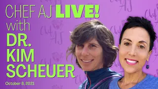 Living the Lifestyle I Prescribe for my Patients | Chef AJ LIVE! with Dr. Kim Scheuer