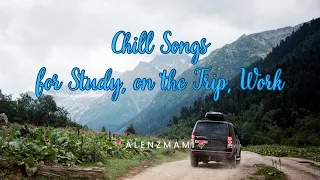 [PLAYLIST] CHILL SONGS || MADE YOUR DAY