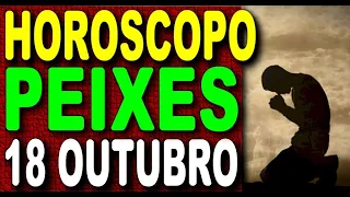 ♓❤️ HOROSCOPO DO DIA PEIXES HOJE 18 OUTUBRO - AMOR, TRABALHO, FAMÍLIA | horoscopo peixes hoje