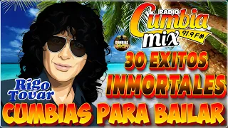 RIGO TOVAR 30 EXITOS INMORTALES - MIX CUMBIAS VIEJITAS PERO BONITAS PARA BAILAR - CUMBIAS CLASICAS