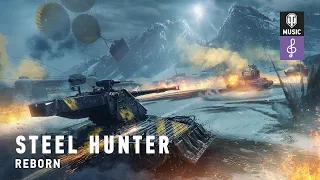 World of Tanks Official Soundtrack: STEEL HUNTER: REBORN