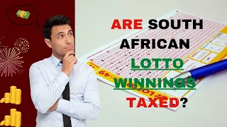 Are South African Lotto Winnings Taxed?