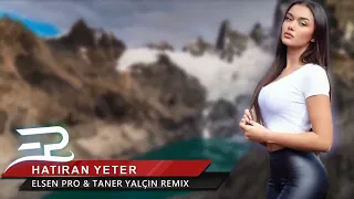 Elsen Pro & Taner Yalçın - Hatıran Yeter Remix