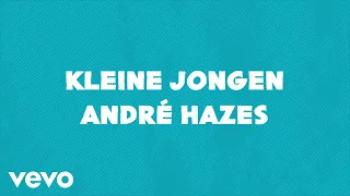 André Hazes - Kleine Jongen (Lyric Video)