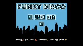 Funky & Disco House Mix 2023  ✨Nu Jack City Part 007✨ Block & Crown | Kid Creme | Cortex Power