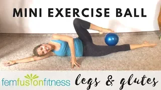 Pilates Ball Workout! Great Legs and Glutes with a Small Exercise Ball