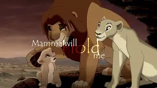 Mamma Will Hold Me ♥ Simba / Kiara (Ft. Nala) ♥ Lion King Crossover