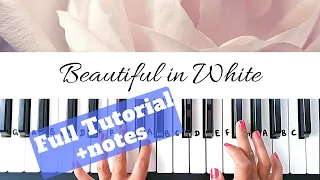 Beautiful in White - Westlife | Both hands Piano Tutorial | Level 1-4 | NOTES | +Slow