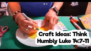 Craft Ideas: Think Humbly Luke 14:7-11